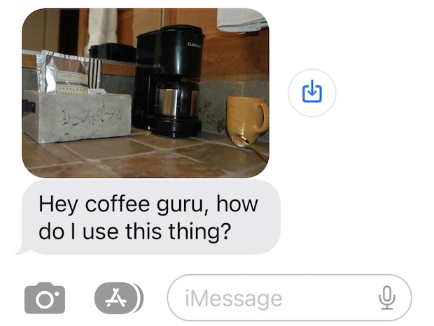 Screenshot of a text from a friend asking how to use a coffee maker